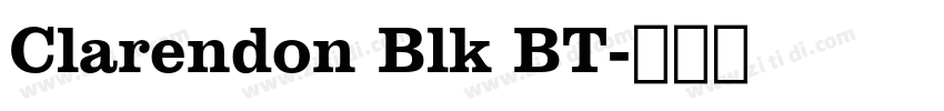 Clarendon Blk BT字体转换
